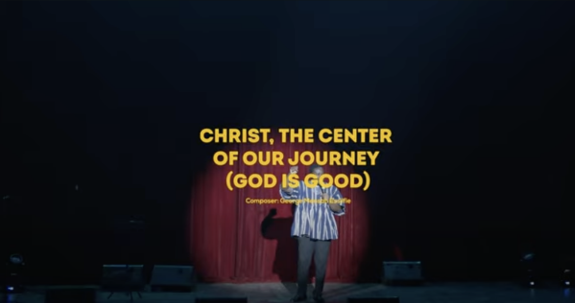 Christ, The Center of Our Journey (God is Good)